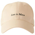 Less Is More Baseball Cap