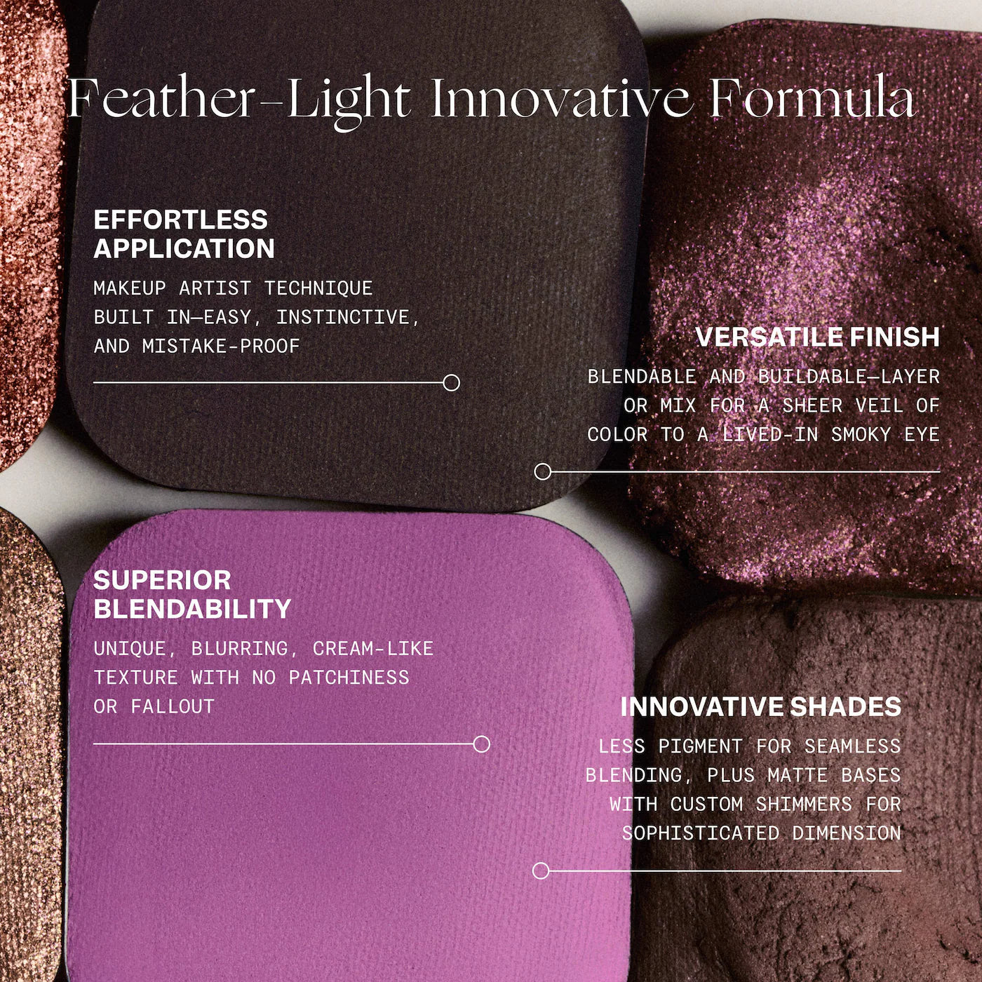 PLUME EYESHADOW Feather Matte Veil + Feather Shimmer Veil